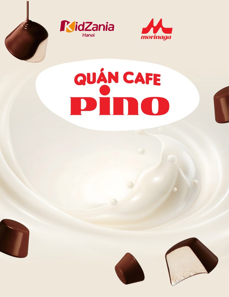 [SỰ KIỆN HÀNG NĂM] QUÁN CAFE PINO ĐÃ CHÍNH THỨC KHAI TRƯƠNG TẠI KIDZANIA!
