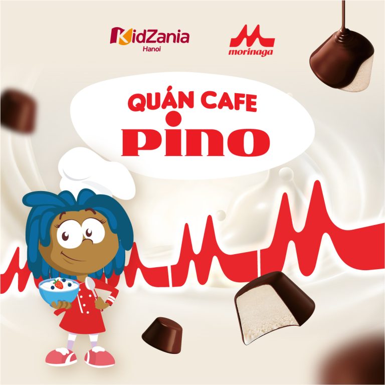 [SỰ KIỆN HÀNG NĂM] QUÁN CAFE PINO ĐÃ CHÍNH THỨC KHAI TRƯƠNG TẠI KIDZANIA!